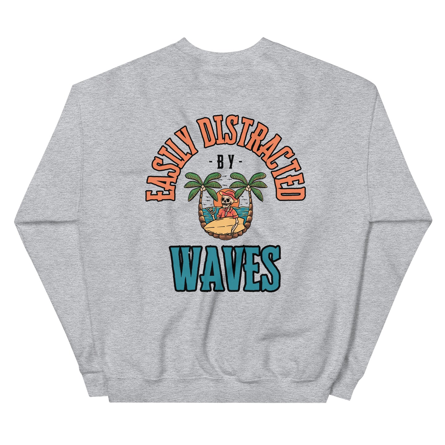 Easily Distracted by Waves Pullover Sweatshirt